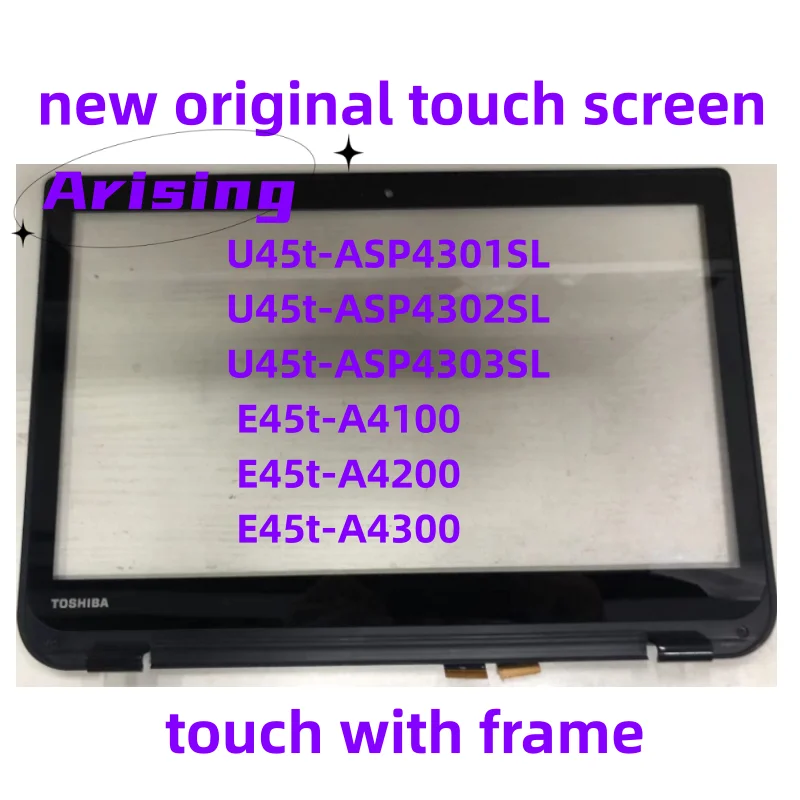 

For Toshiba Satellite U45t-ASP4301SL U45t-ASP4302SL U45t-ASP4303SL E45t-A4100 E45t-A4200 E45t-A4300 Touch screen Digitizer Glass