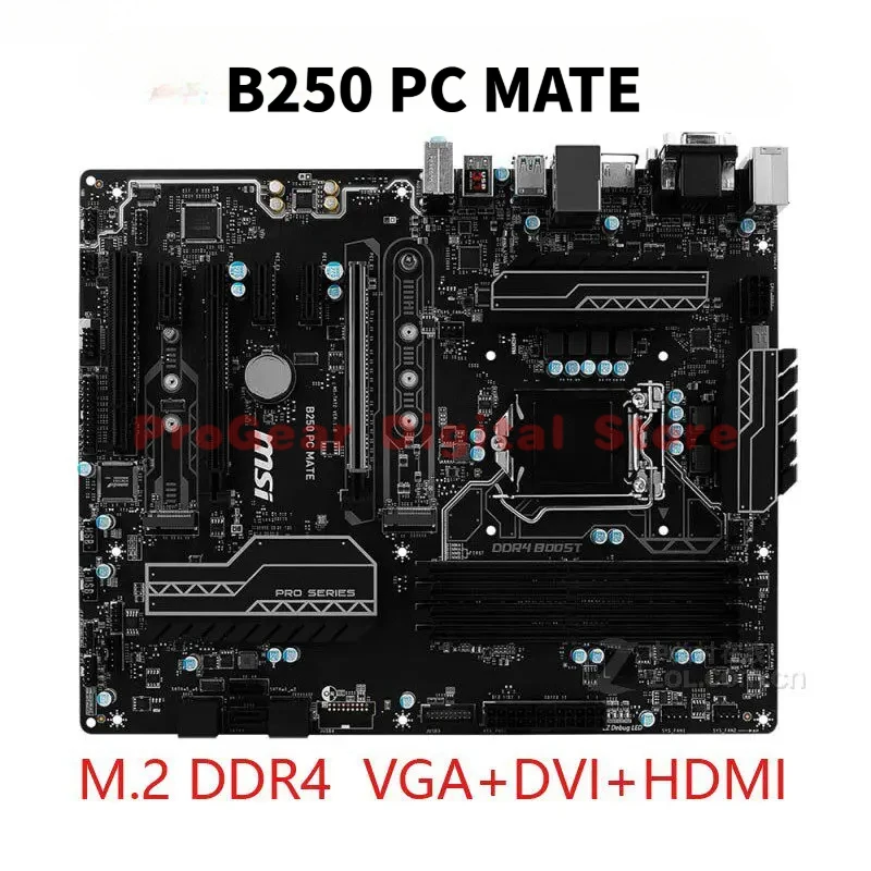 

for MSI B250 PC MATE LGA1151 ATX Motherboard DDR4 Support 6/7th Gen Intel CPU