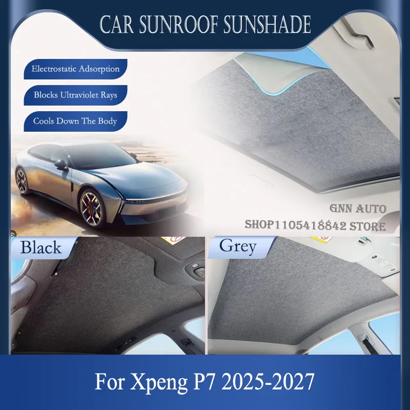 Car Skylight Sunshade For Xpeng P7 EV 2025 2026 2027 E29 Panoramic Sunroof Blind Sun Shade Shield UV Protection Auto Accessories