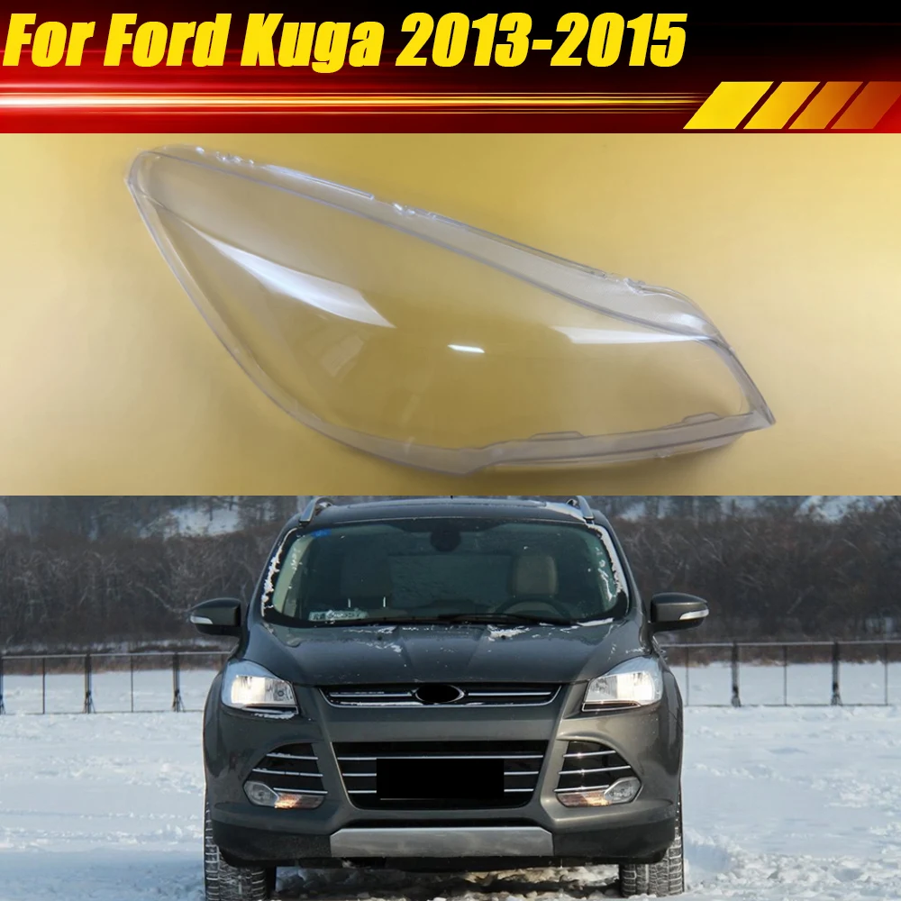 

For Ford Kuga 2013 2014 2015 Car Headlight Housing Lamp Shade Auto Transparent Lampshade Shell Headlamps Cover Plexiglass