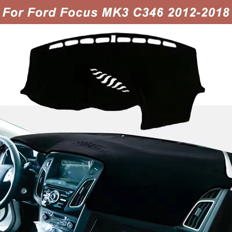 Dashboard Cover Dash Mat For Ford Focus MK3 C346 2012-2018 Anti-Glare Non-Slip Sun Shade Interior Protector