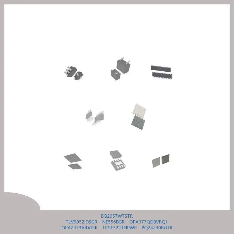 

BQ2057WTSTR TLV9052IDSGR NE556DBR OPA377QDBVRQ1 OPA2373AIDGSR TRSF3221EIPWR BQ24230RGTR