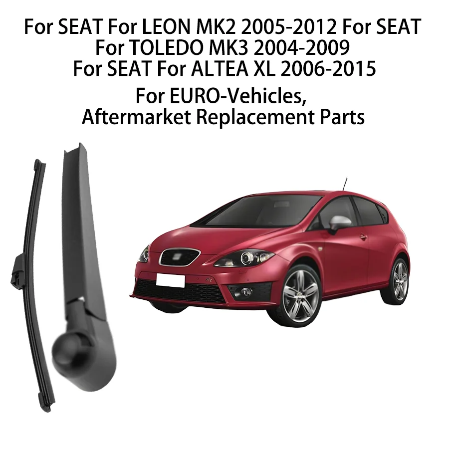 Para SEAT TOLEDO MK3 2004-09 para SEAT ALTEA XL 06-15 Set para SEAT LEON MK2 2005-12 limpiaparabrisas trasero