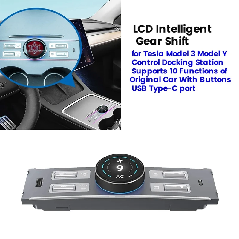 

Smart LCD Screen Gear Shift Button For Tesla Model 3 Y Control Docking Station Supports 10 Functions USB Type-C Port Accessories