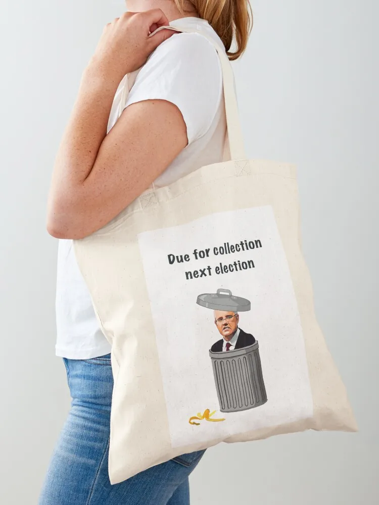 Due for collection at the next election Tote Bag Women bags Canvas bag for women