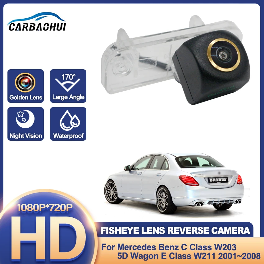 1080P FishEye Vehicle Rear View Backup Camera HD Night Vision For Mercedes Benz C Class W203 5D Wagon E Class W211 2001~2008