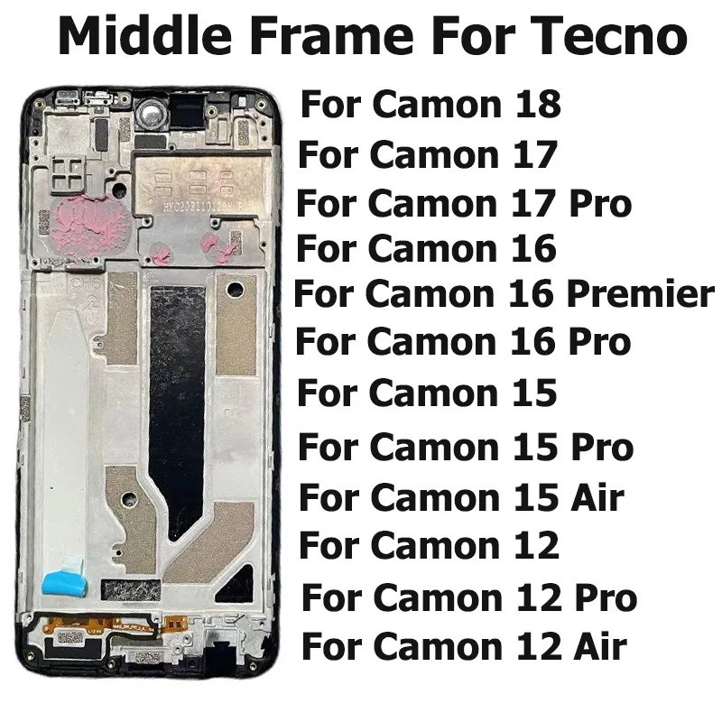 New Middle Frame For Tecno Camon 18 17 16 15 12 Pro Air Premier Front Back Bezel Frame Plate Housing Faceplate LCD Supporting