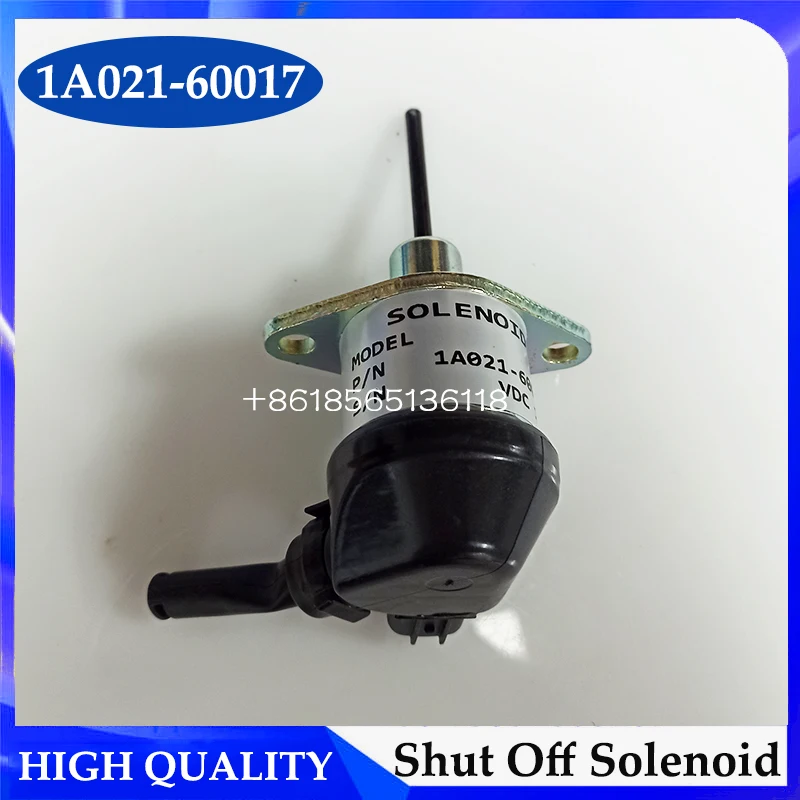 1A021-60017 1A02160017 12V Fuel Shut Off Solenoid 1A021-60015 1A021-60016 for V2003 V2203 S150 S160