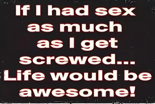 Life Would Be Awesome Funny Sign Weatherproof Aluminum sign