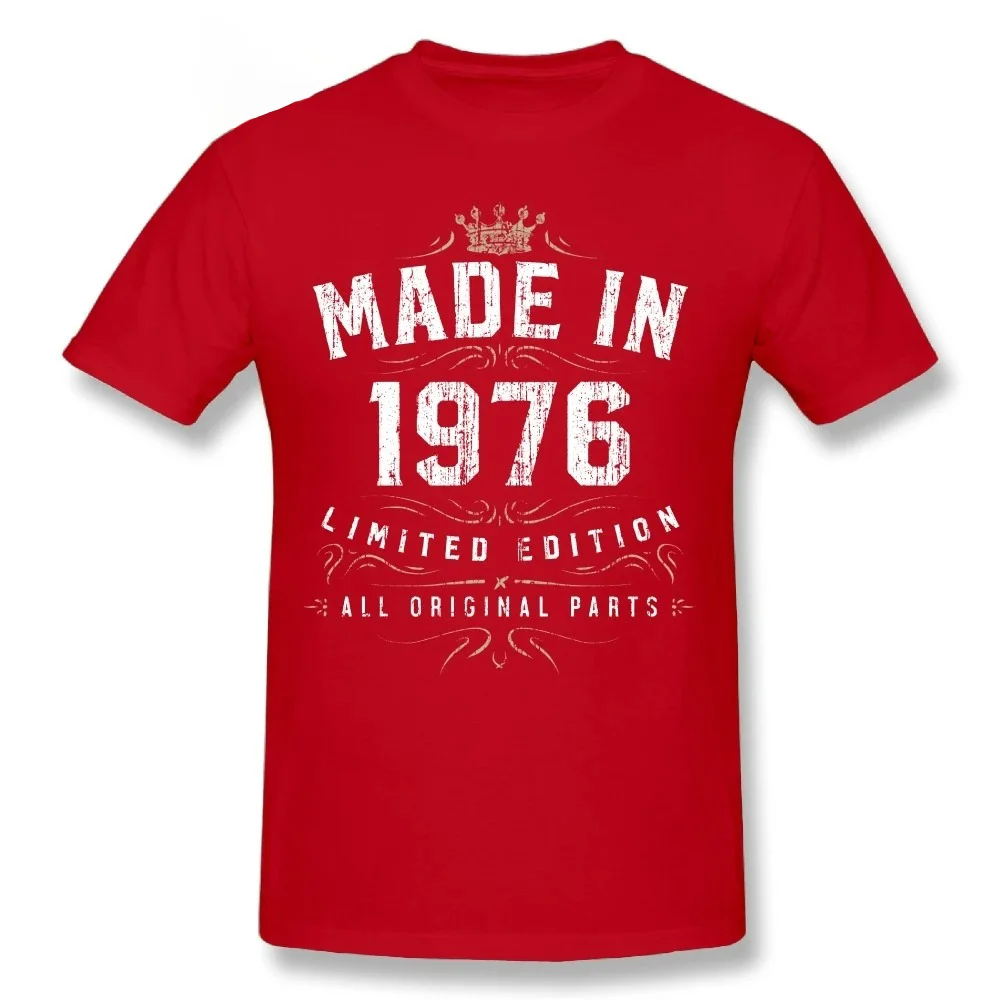 Men T Shirt Design Made In 1976 - All Original Parts Birthday 1976 Limited Edition T-Shirt Male Round Collar Tee Shirt