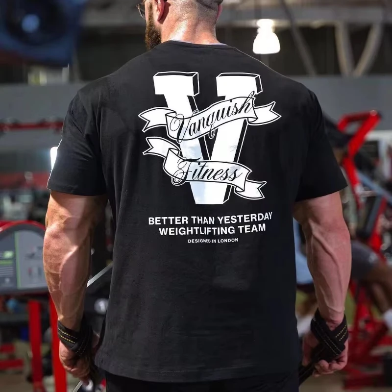 Vanquish Fitness Men Gym T-shirt Weightlifting Team Back Print Tee BETTER THAN YESTERDAY Workout Fitness Cotton Short