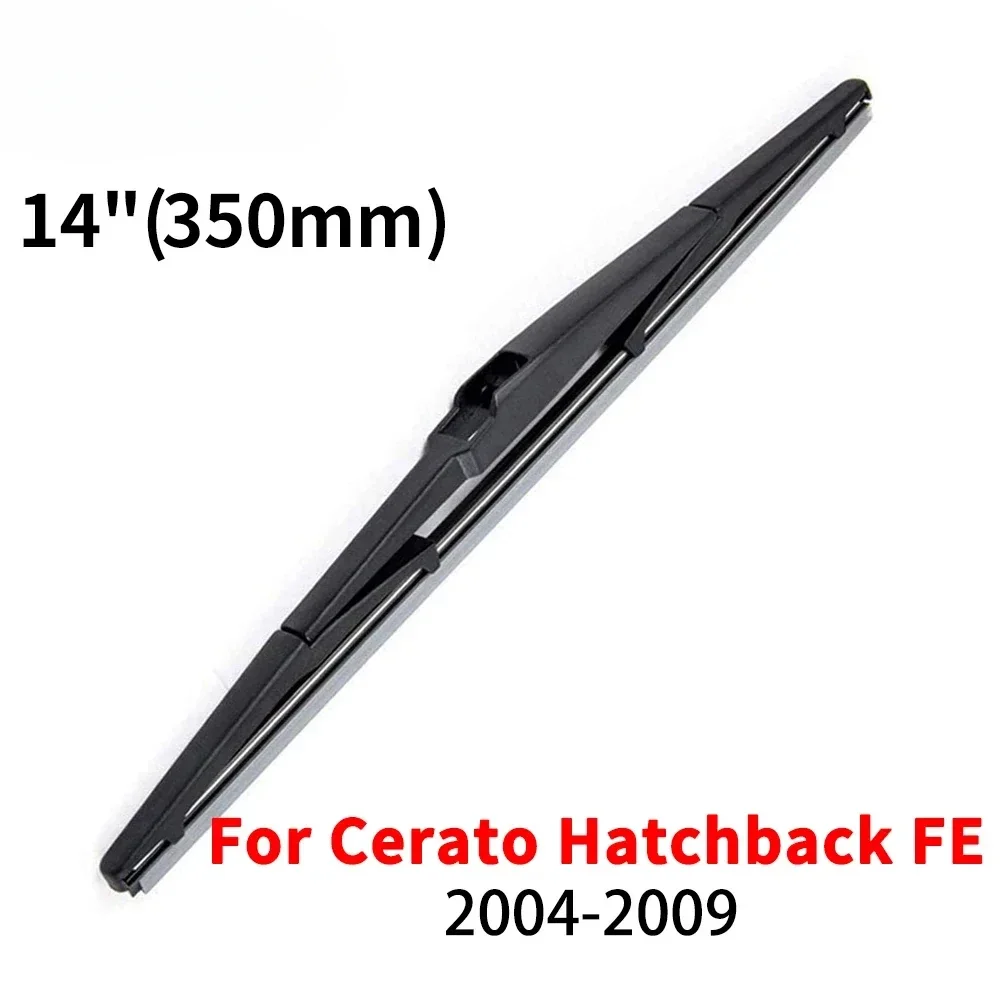 

14" Rear Wiper Blade For Cerato Hatchback FE 2004 2005 2006 2007 2008 2009 Windshield Windscreen Rear Window