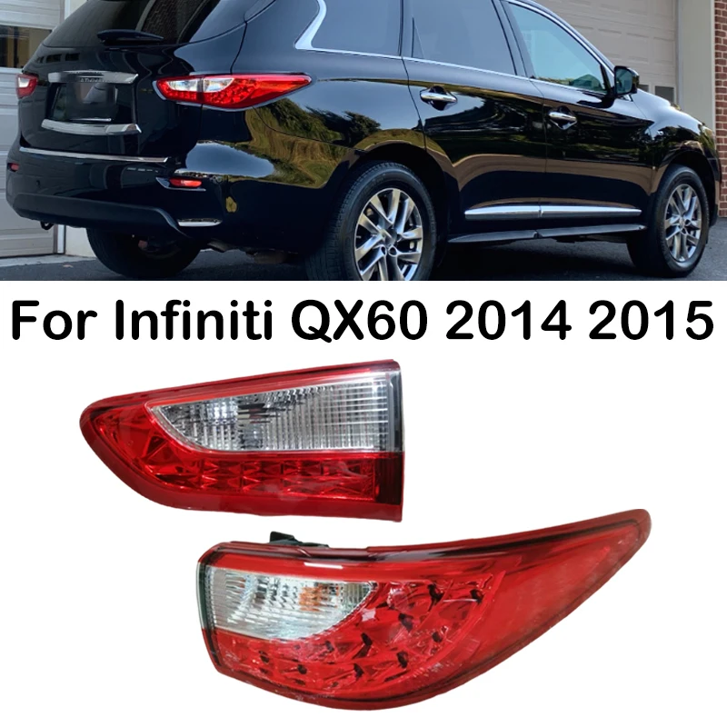 

For Infiniti QX60 2014 2015 Rear Buper Tail Light Assembly Turn Signal Lamp Brake Tail Lamp Taillights 26545-3JA0A 26555-3JL0A