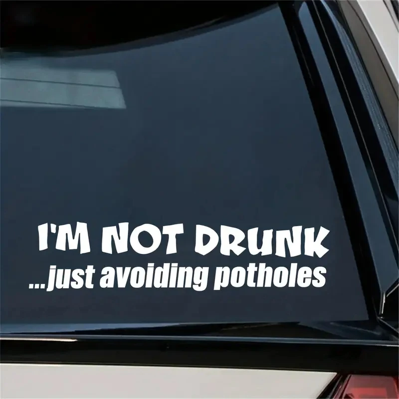 I'm Not Drunk Just Avoiding Potholes, Car Window Sticker Vinyl Decal Car Accessories.