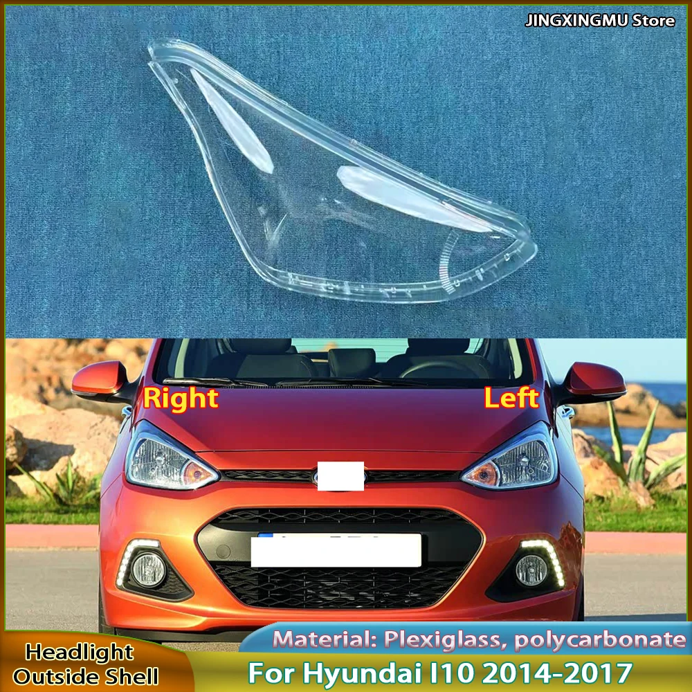 

Transparent Headlamp Cover Plexiglass Auto Replacement Parts For Hyundai I10 2014 2015 2016 2017 Headlight Shell Lamp Shade