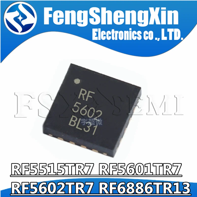 

10pcs RF5515TR7 RF5601TR7 RF5602TR7 RF6886TR13 RF5515 RF5601 RF5602 RF6886 QFN chips