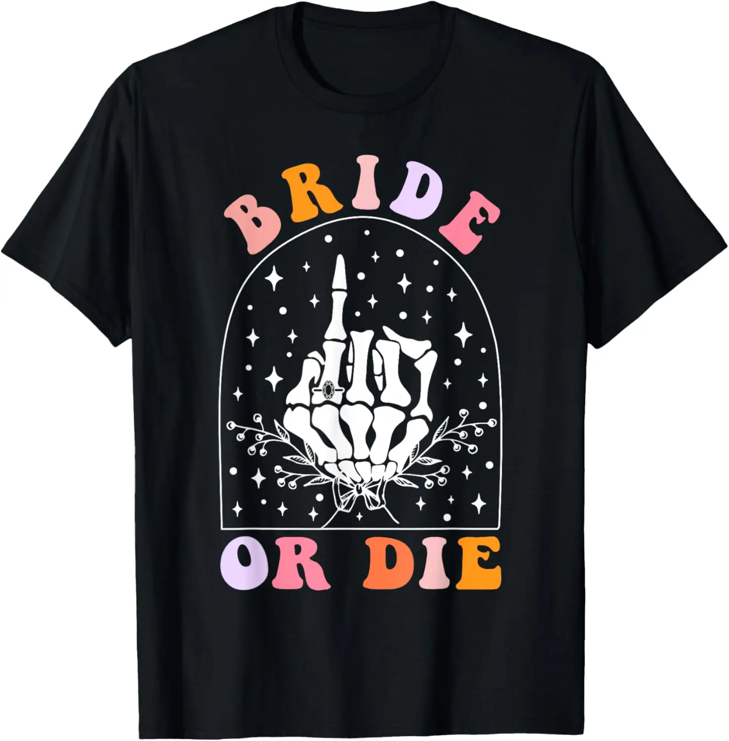 Bride Or Die Gothic Skeleton Groovy Halloween Bachelorette T-Shirt