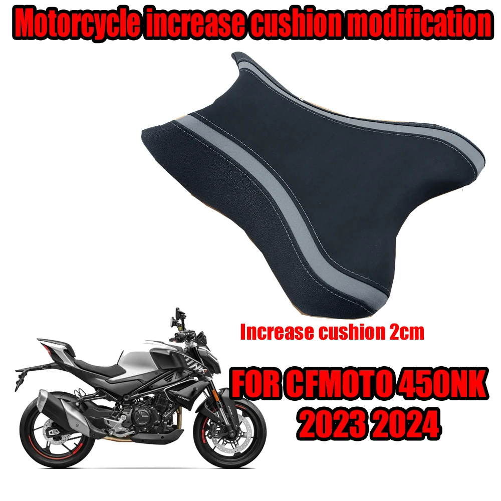 For CFMOTO 450NK NK 450 2023 2024 Motorcycle modification Lncrease Lower Front Seat Cushion Increase by 2cm Height