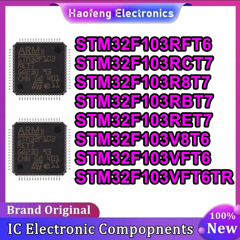 STM32F103RFT6 STM32F103RCT7 STM32F103R8T7 STM32F103RBT7 STM32F103RET7 STM32F103V8T6 STM32F103VFT6 STM32F103VFT6TR IC Chip New