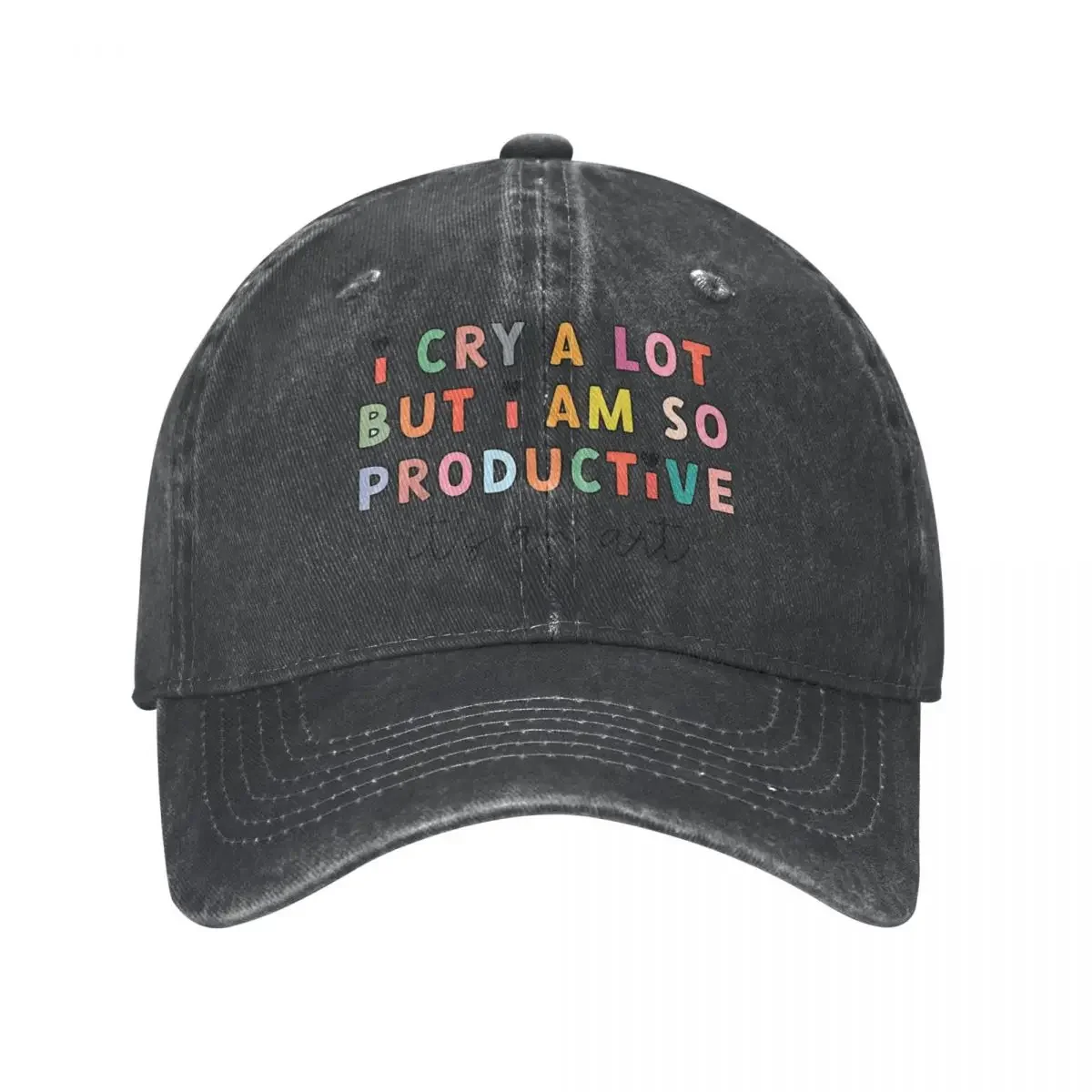 

I Cry A Lot But I Am So Productive Baseball Caps for Men Women Distressed Cotton Snapback Cap It's An Art Outdoor Travel Cap Hat