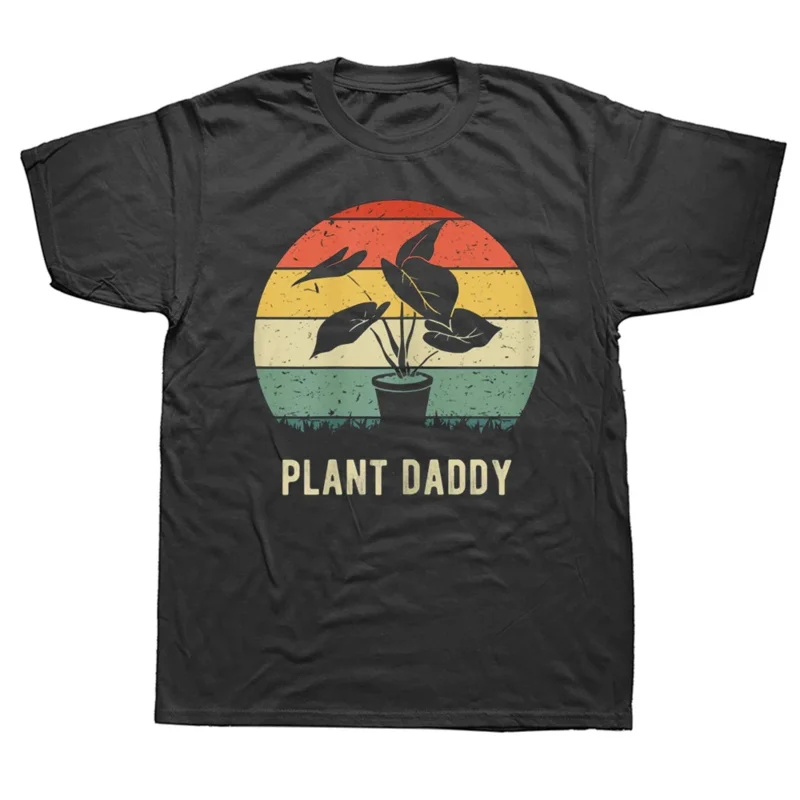 Funny Plant Daddy Nature Gardener Dad Gardening T Shirts Graphic Cotton Streetwear Short Sleeve Birthday Gifts Summer T-shirt