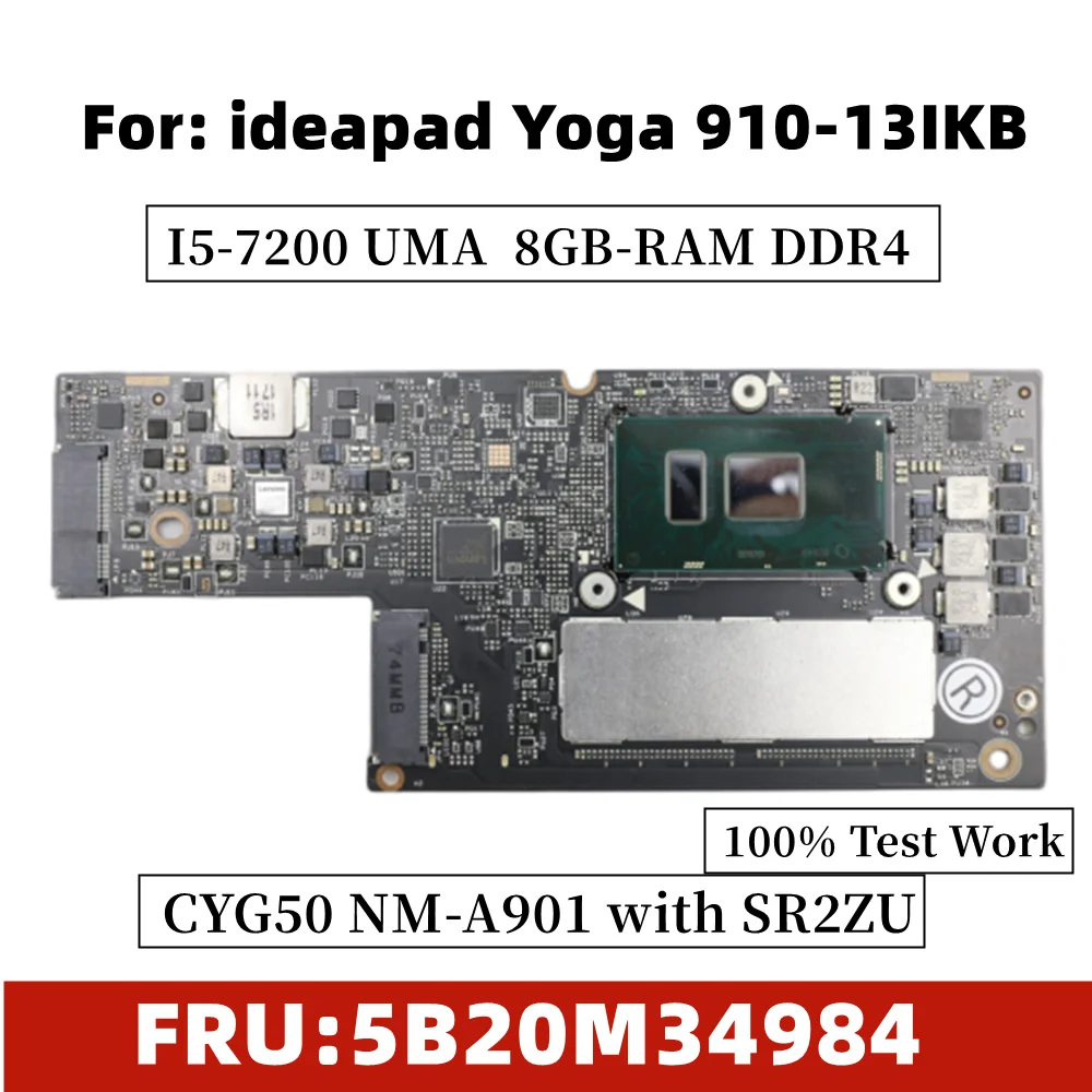 Used For Lenovo YOGA 910-13IKB Laptop motherboard With SR2ZU I5-7200U RAM:8GB NM-A901 Mainboard 5B20M34984 100% Fully Tested