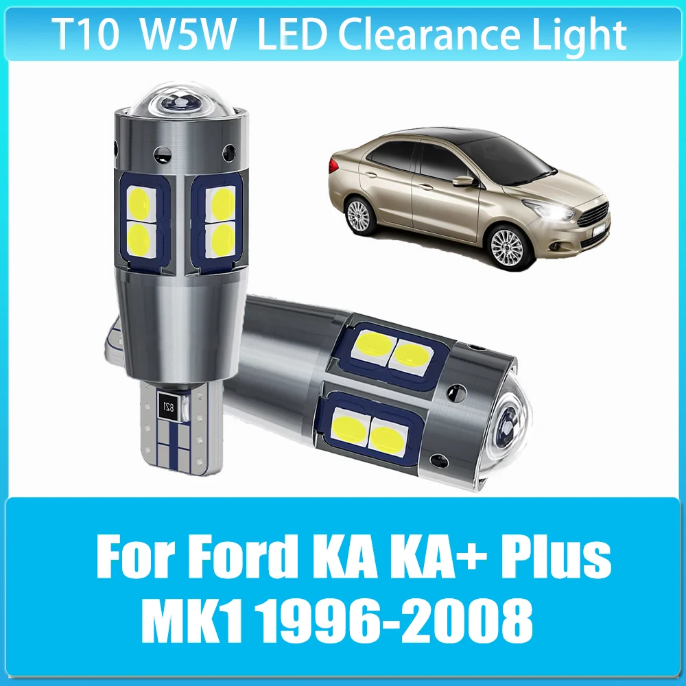 

2 x T10 W5W Clearance Lamp CANbus Width Light Bulb Super Bright for Ford KA KA+ Plus MK1 1996 1997 1998 1999-2005 2006 2007 2008