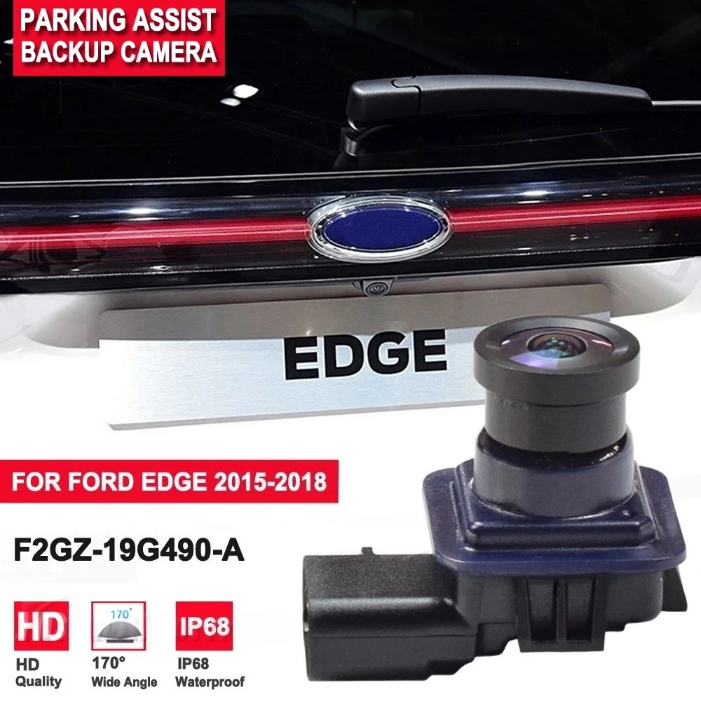 

New Rear View Camera Reverse Camera For Ford Edge 2015 2016 2017 2018 Parking Assist Backup Camera F2GZ-19G490-A F2GZ19G490A