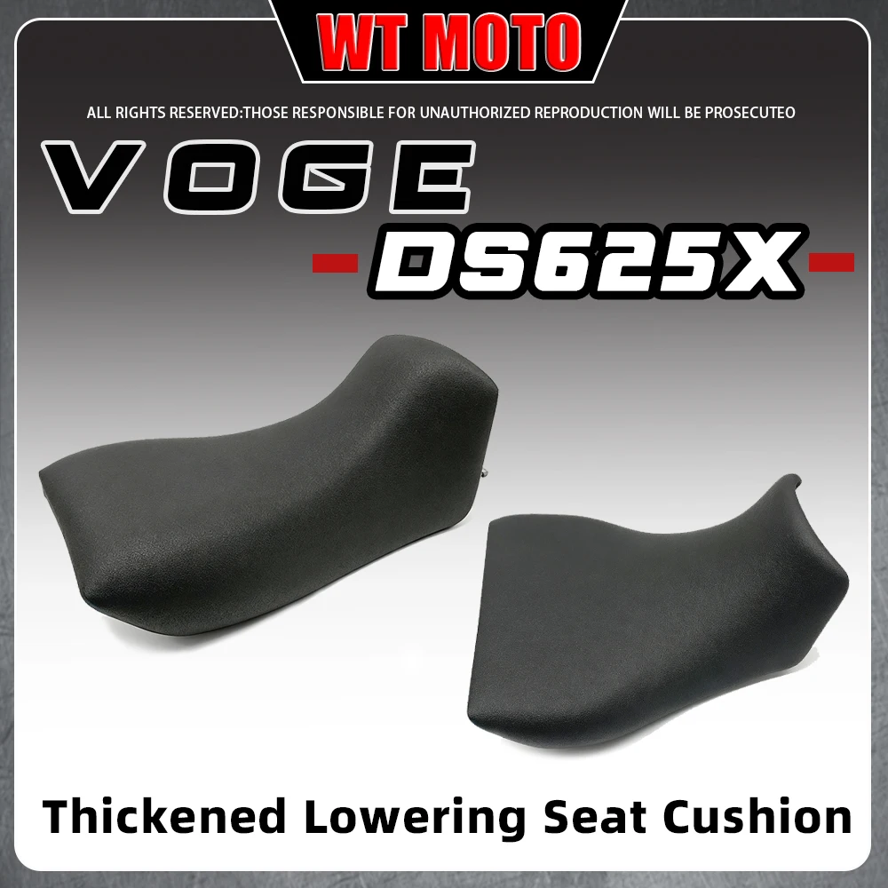 For VOGE DS625X DSX625 625DSX DS625 X DS X 625 DSX Original Main and Auxiliary Modified Low Seat Cushion to Reduce the Sitting