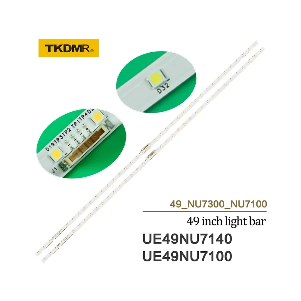 

TKDMR 2PCS LED Backlight Strip 38LED for Sam&sung 49"TV UE49NU7140U UE49NU7100U A&OT_49_NU7300_NU7100_2X38