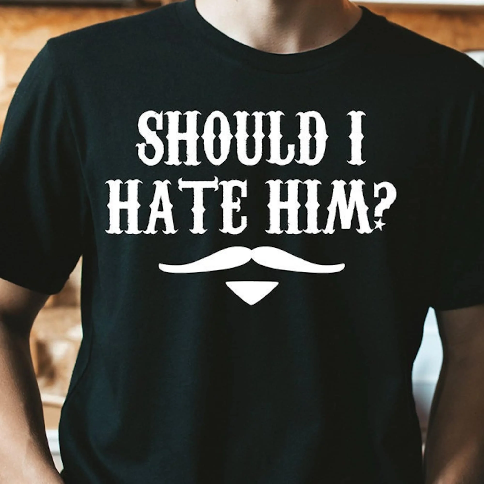 Should I Hate Him Tombstone Quote Doc Holliday Western Movie T Shirt