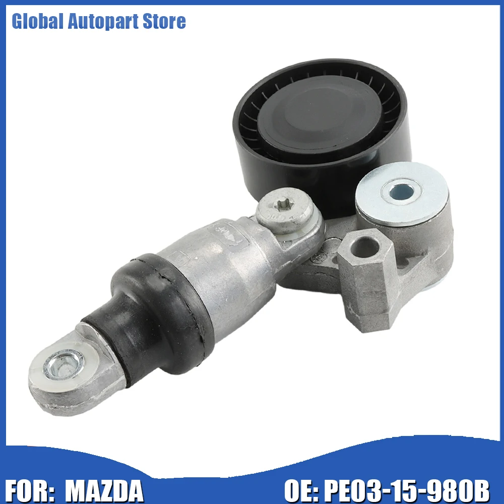 PE0315980B New Belt Tensioner PE03-15-980B For MAZDA 3 5 6 CX-3 CX-5 For MAZDA CX-9  MX-5 MIATA 2016-2017 Car Accessories