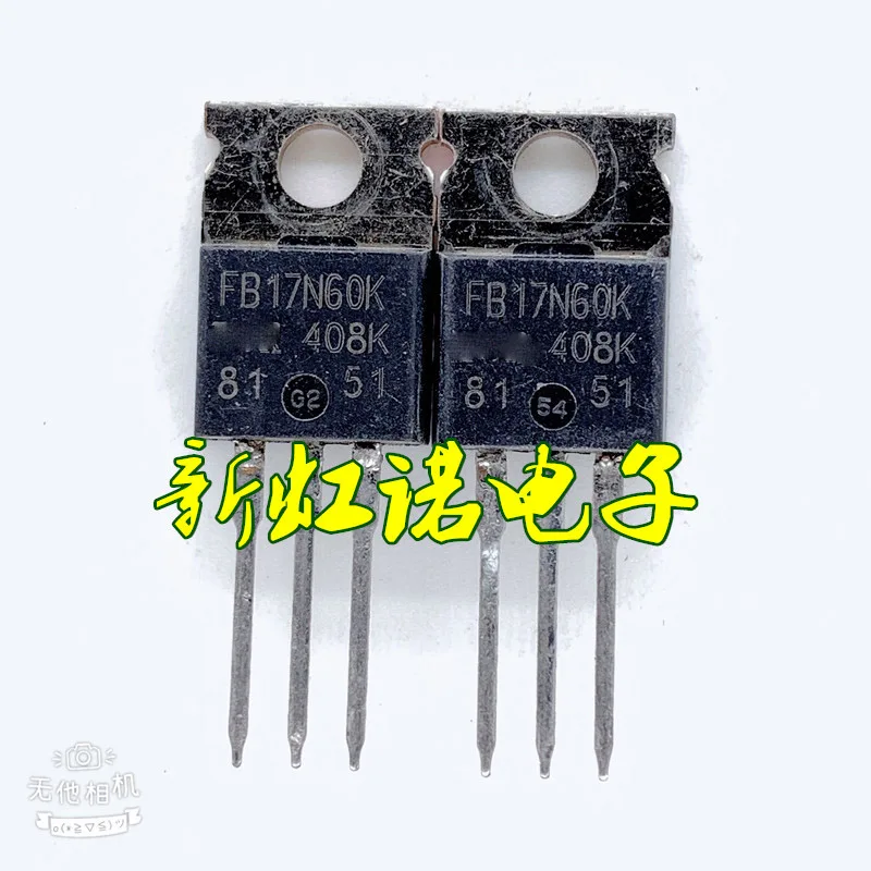 새로운 원본 IRFB17N60K FB17N60K 삼극관 집적 회로, 좋은 품질, 재고 있음, 5 개/묶음