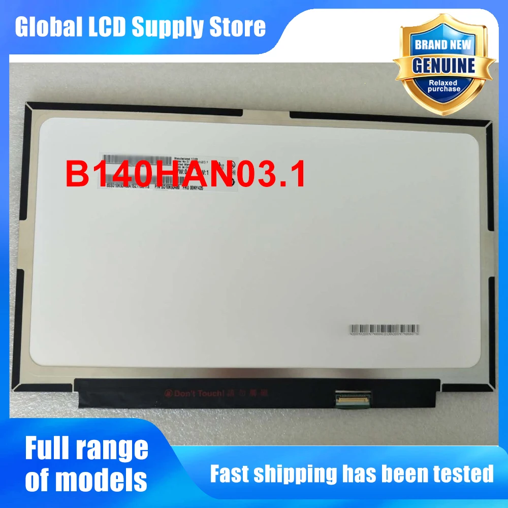 B140HAN03.1 14.0 inch Laptop Lcd Screen Fhd Ips Panel Non-touch Version Wled Backlit for Notebook Repair Replacement Assembly