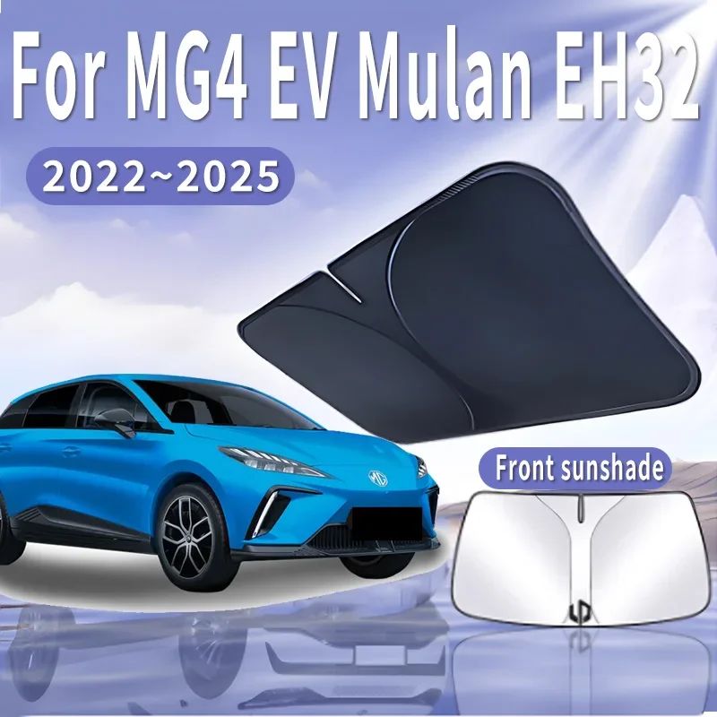 

Car Sun Visor For MG4 EV Mulan EH32 2022~2025 Front Windshield Sunshade Heat Insulation Summer Cooling Auto Accessories Tools