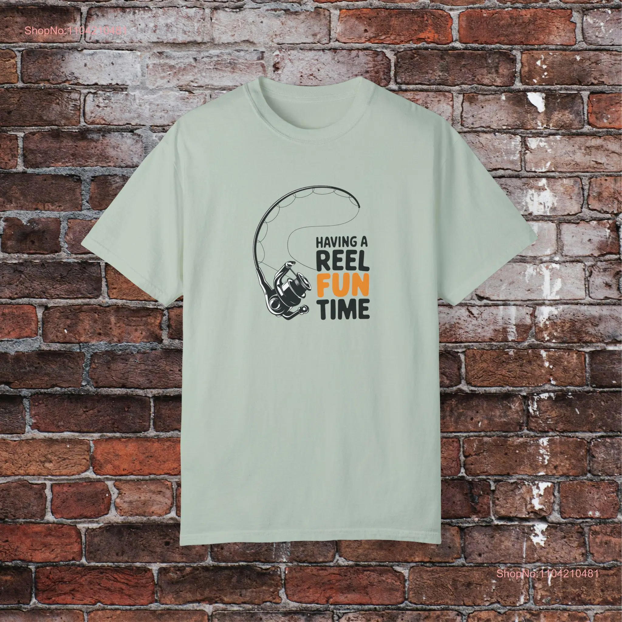 Funny Fishing T shirt Reel Fun Angler Humorous Fisherman Weekend For Anglers Time long or short sleeves