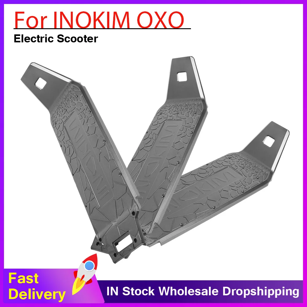 

For INOKIM OXO Protection Parts Body Foot Cover Plate for INOKIM OXO Electric Scooter Pedal Replacement Accessories