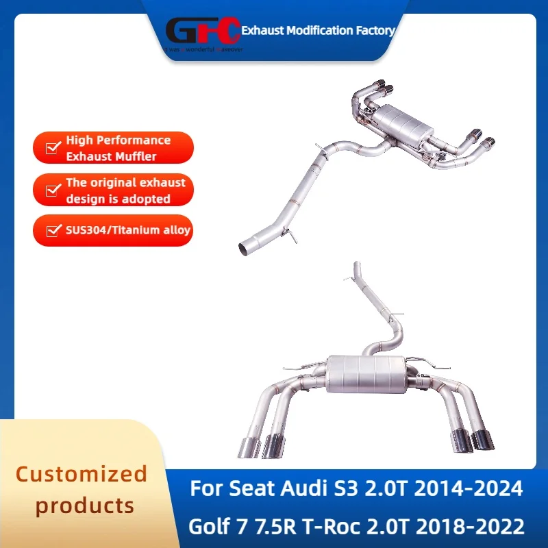 

GFC Valvetronic Exhaust pipe for Seat,Audi S3,Golf 7/7.5R,T-Roc 2.0T High-Performance 304 Stainless Steel Exhaust Muffler System