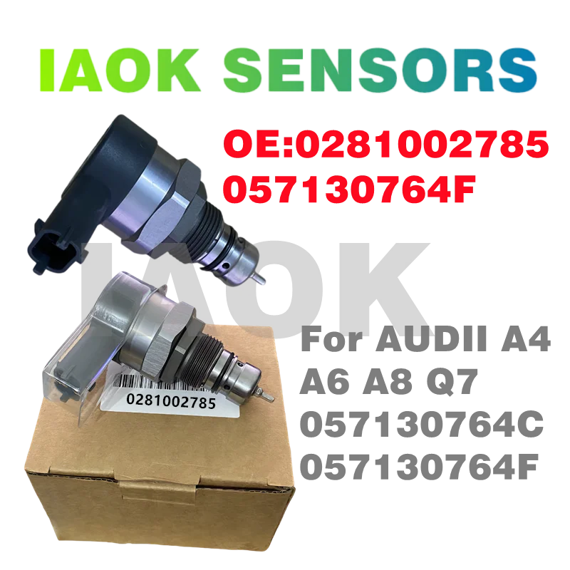 

0281002785 057130764 Автомобильный двигатель Common Rail Регулятор давления топлива Редукционный клапан F 057 130 764F Для A-udi A4 A6 A8 Q7