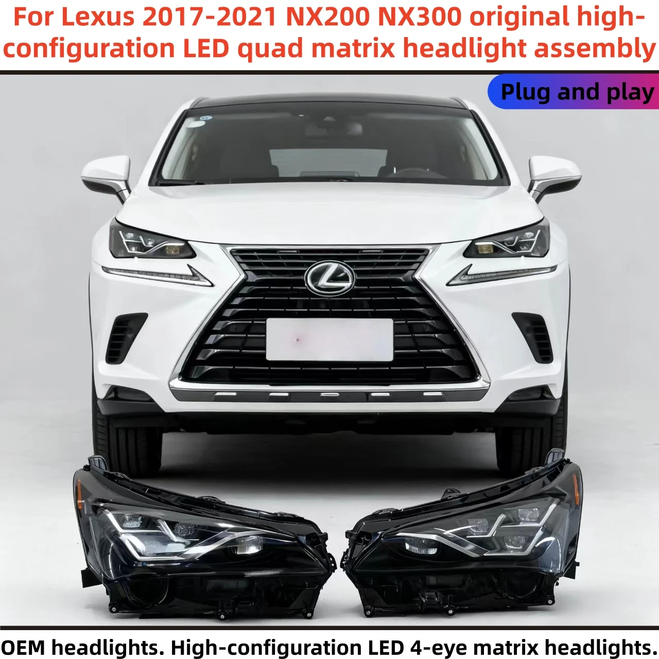 

Car Accessories For Lexus 2017-2021 NX200 NX300 original high-configuration LED quad matrix headlight assembly Plug and Play