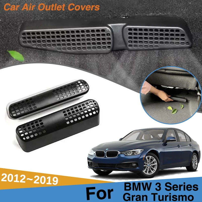 

For BMW 3 Series Gran Turismo GT F34 2012~2019 2015 Car Air Outlet Cover Conditioner Vent Protection Under Seats Car Accessories