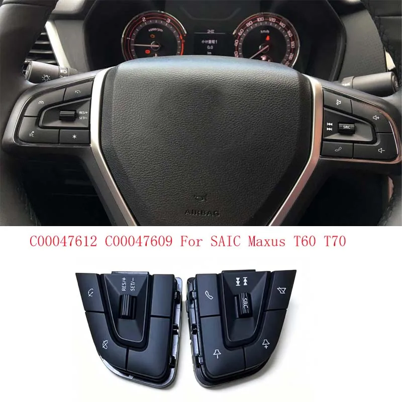 Steering Wheel Button Multifunctional Cruise Control Switch C00047612 C00047609 For SAIC Maxus T60 T70