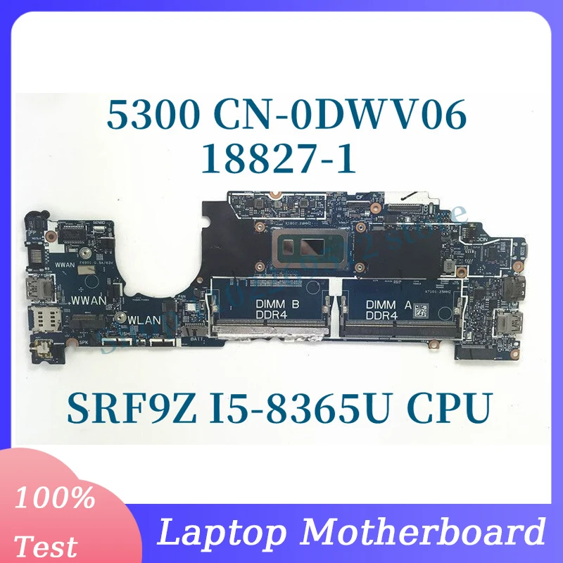 CN-0DWV06 0DWV06 DWV06 With SRF9Z I5-8365U CPU For Dell Latitude 5300 Laptop Motherboard 18827-1 100%Full Tested Working Well