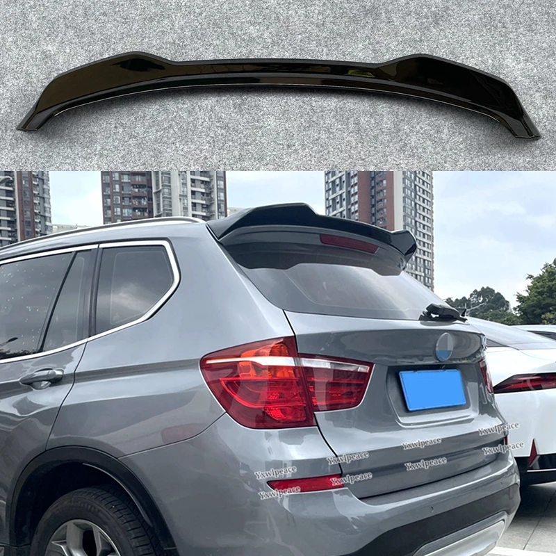 

For BMW F25 X3 Roof Spoiler 2011 2012 2013 2014 2015 2016 2017 ABS Glossy Black Rear Trunk Lip Spoiler Body Kit Accessories