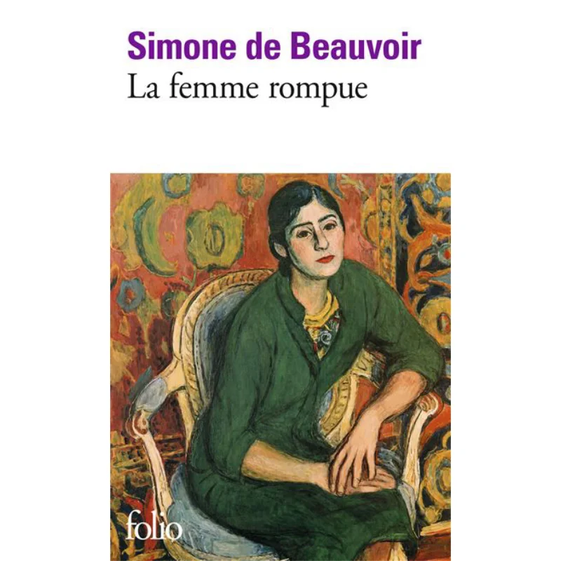 

The Broken Womanthe Age Of Discretion Monologue Simone De Beauvoir Gallimard 9782070369607 Book