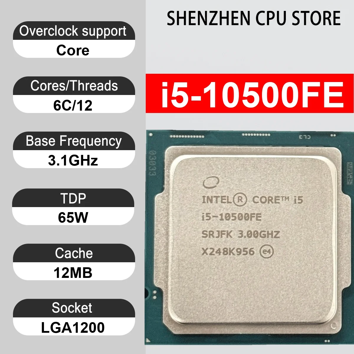 Intel Core i5-10500FE 6 Core 12 Thread 3.1GHz 65W 12MB Cache 14nm Comet Lake-S DDR4-2933 MHz SRH7R LGA 1200 UHD Graphics 630