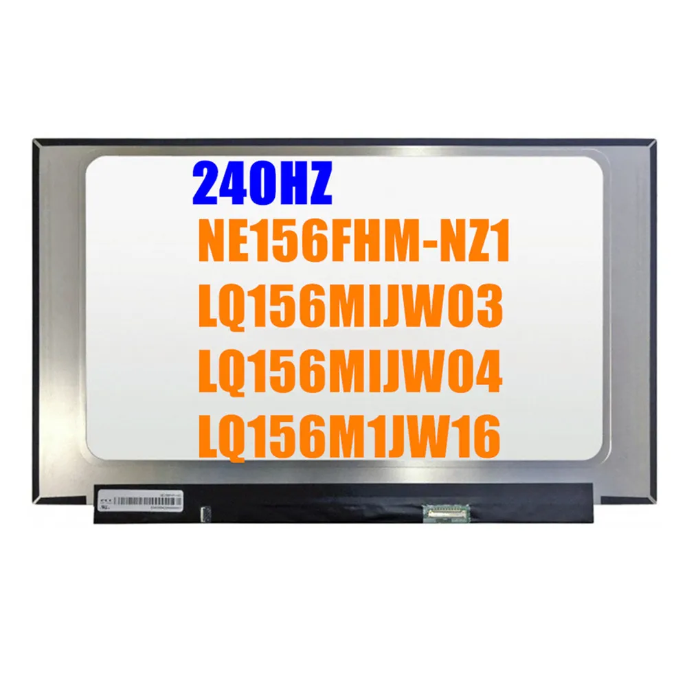 FREE SHIPPING 240HZ Display Panel NE156FHM-NZ1 FIT LQ156M1JW03 JW04 JW08 JW09 JW16 For Asus Gx502Gw MSI GS65 Series