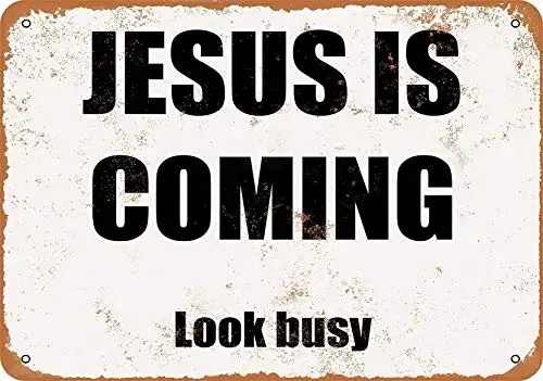 

Jesus is Coming Look Busy Wall Poster Tin Sign Vintage BBQ Restaurant Dinner Room Cafe Shop Decor