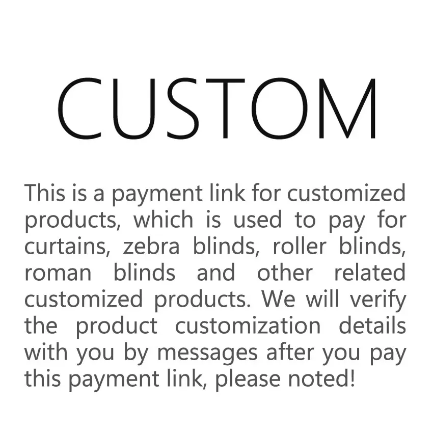 Customized Order for Curtain and Blinds