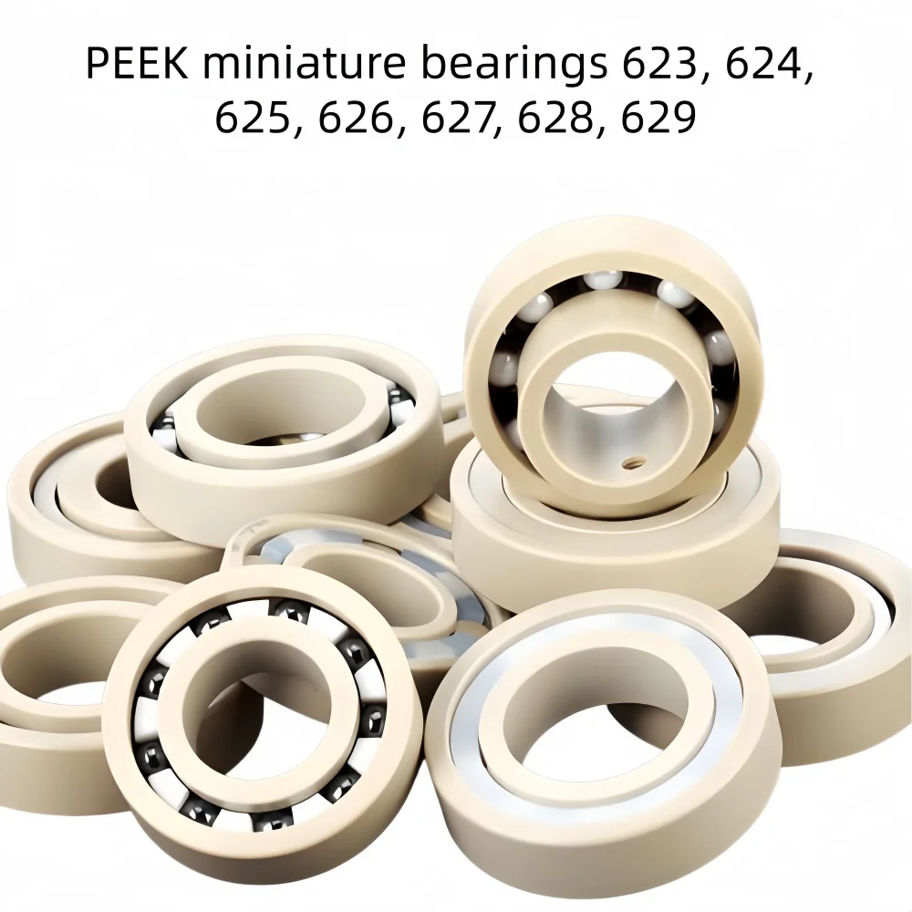 PEEK Micro Bearings High-Temperature Resistant Acid-Base Insulation Non-Magnetic 623 624 625 626 627 628 629 Precision Miniature